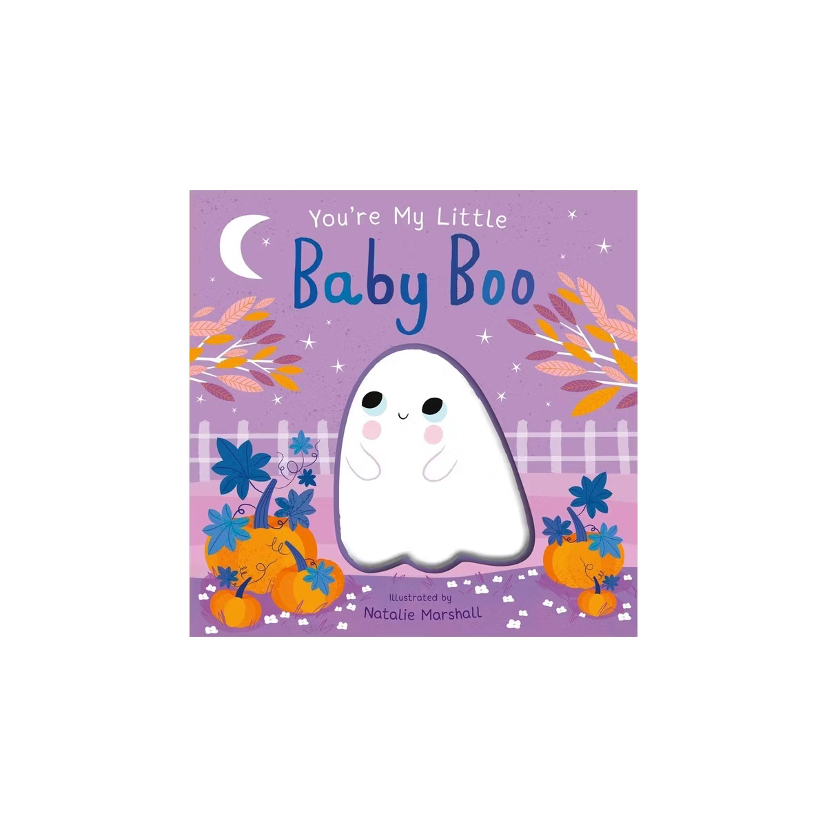 You're My Little Baby Boo - by  Nicola Edwards (Board Book) | Target