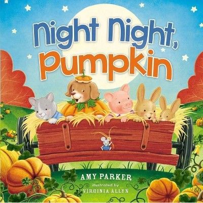 Night Night, Pumpkin - By Amy Parker (board Book) : Target | Target