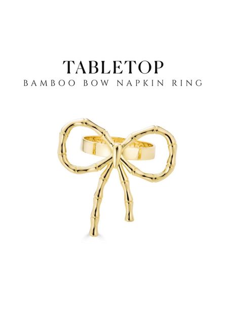 Bamboo Bow Napkin Ring, gold napkin rings tabletop 

#LTKhome #LTKfindsunder50 #LTKsalealert