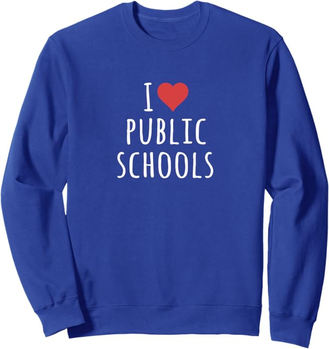 I Love Public Schools Sweatshirt | Amazon (US)