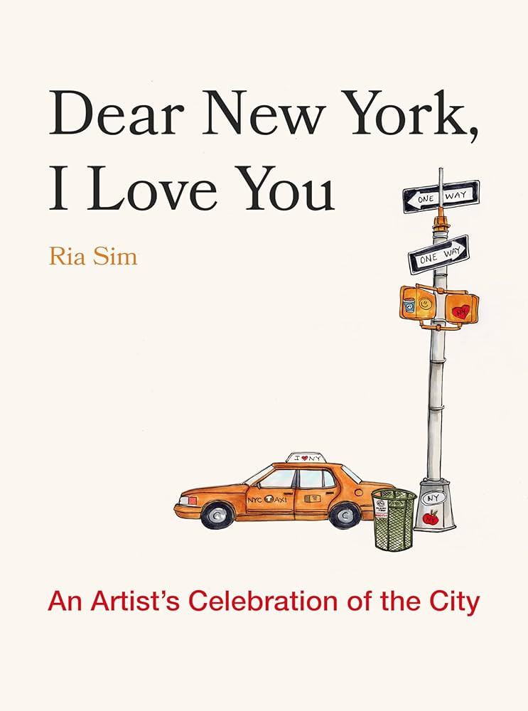 Dear New York, I Love You: An Artist's Celebration of the City | Amazon (US)