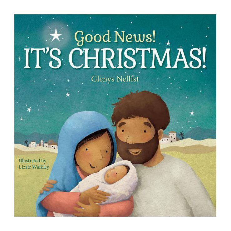 Good News! It's Christmas! - (Our Daily Bread for Kids Presents) by  Glenys Nellist (Board Book) | Target