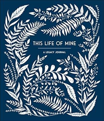 This Life of Mine: A Keepsake Journal for Grandparents, Parents and Anyone to Preserve Memories, ... | Amazon (US)