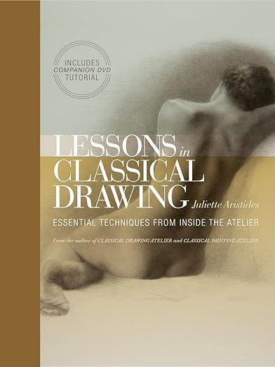 Lessons in Classical Drawing: Essential Techniques from Inside the Atelier     Hardcover – Audi... | Amazon (US)