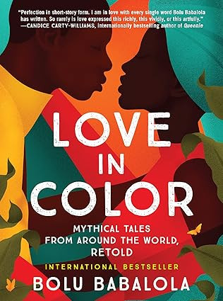 Love in Color: Mythical Tales from Around the World, Retold | Amazon (US)