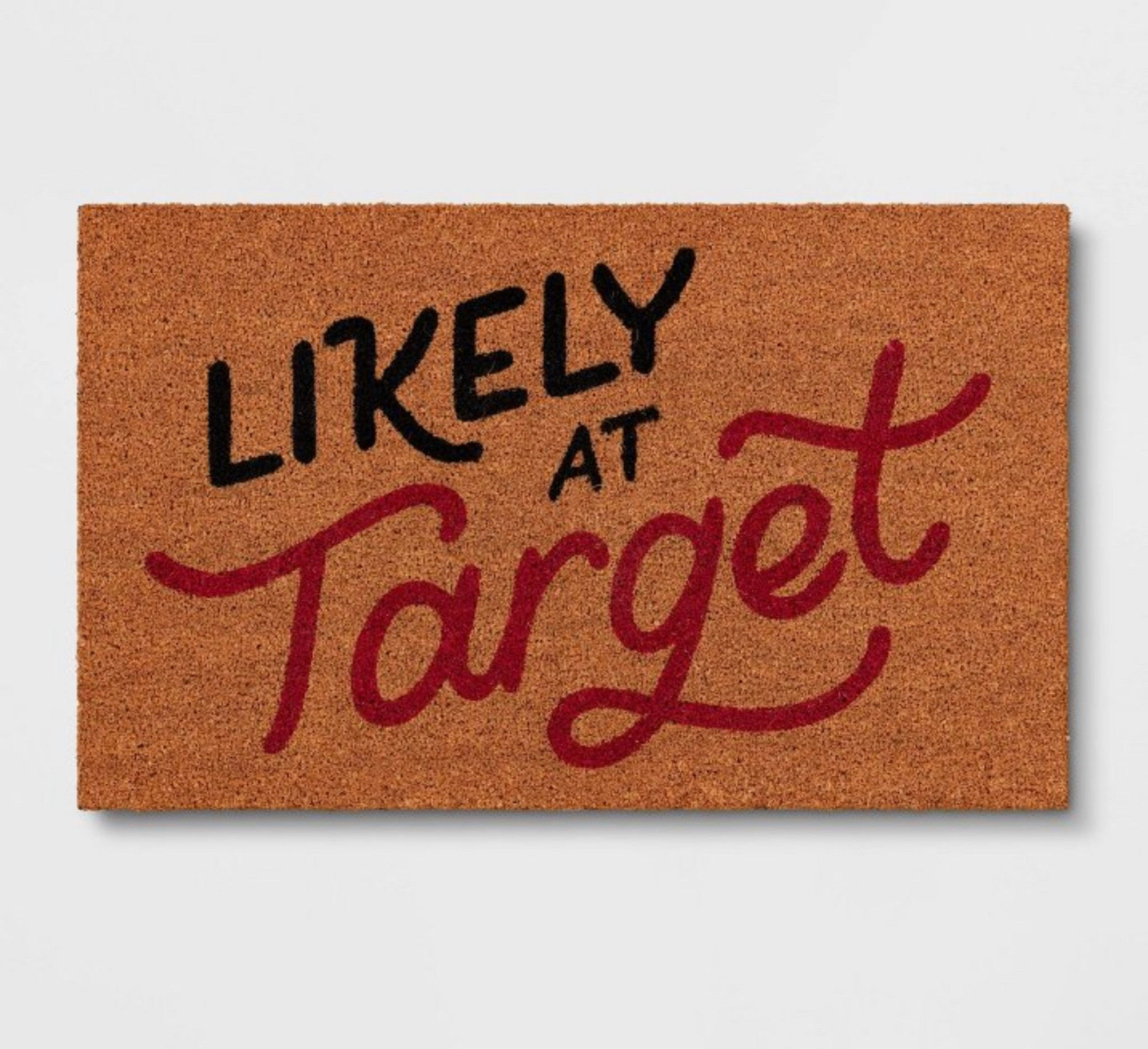 Finally, the perfect doormat. 