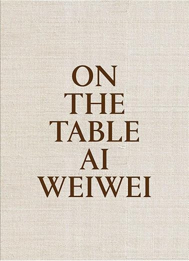 Ai Weiwei: On the Table | Amazon (US)