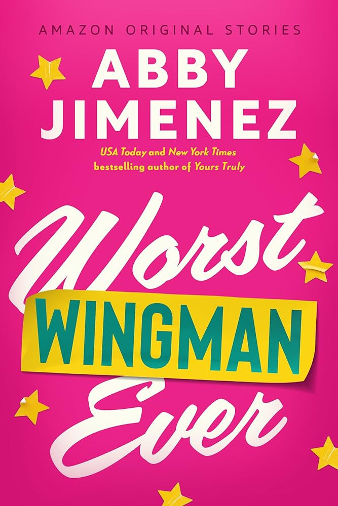 Worst Wingman Ever (The Improbable Meet-Cute collection) - Kindle edition by Jimenez, Abby. Roman... | Amazon (US)