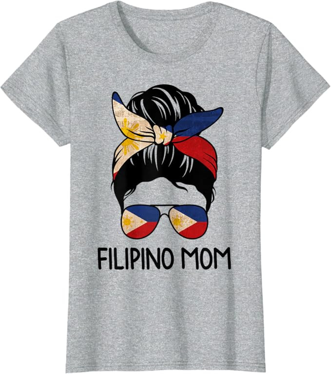 Filipino Mom Messy Bun Sunglasses Flag Mothers Day T-Shirt | Amazon (US)
