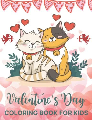 Valentine's Day Coloring Book For Kids: A Very Cute Coloring Book for Little Girls and Boys with ... | Amazon (US)