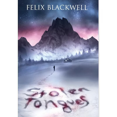 Stolen Tongues - by  Felix Blackwell (Hardcover) | Target