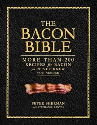 The Bacon Bible: More than 200 recipes for bacon you never knew you needed | Amazon (US)