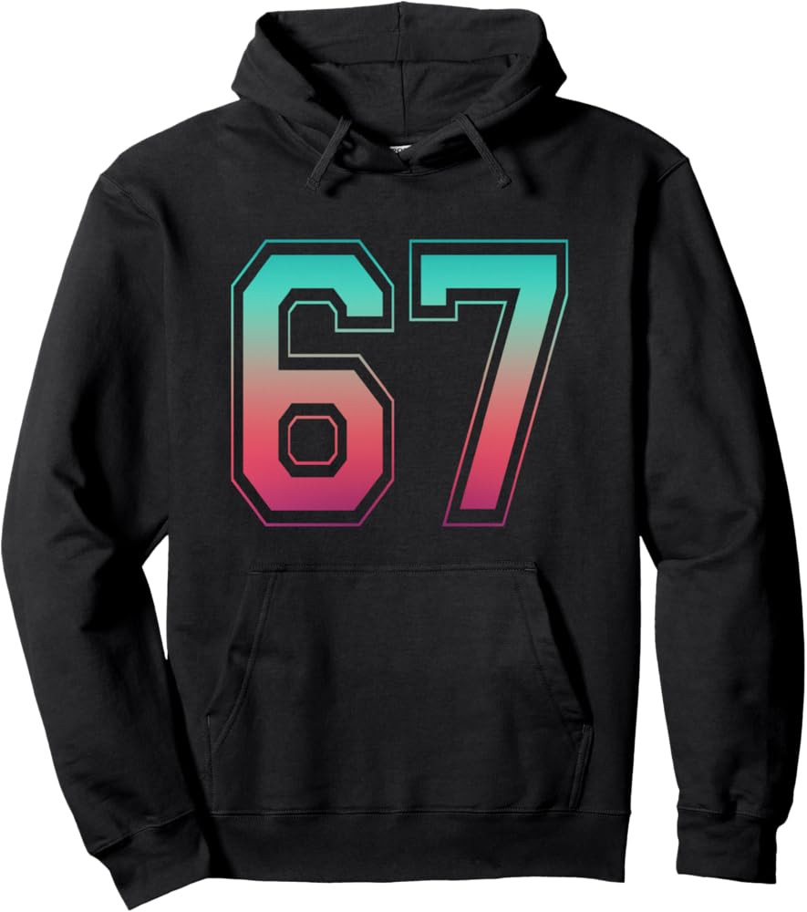 67 Number Meme Funny Six Seven Gen Alpha Slang Pullover Hoodie | Amazon (US)