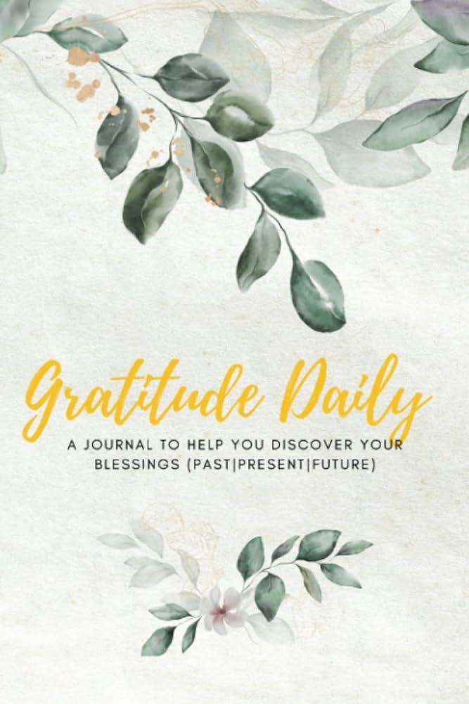 Gratitude Daily: A Journal to Help You Discover Your Blessings: 100 pages | Matte Finish Cover | ... | Amazon (US)
