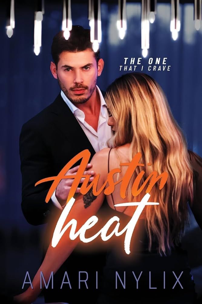 Austin Heat: THE ONE...That I Crave (Austin Heat Series) | Amazon (US)