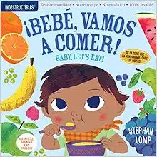 Indestructibles: Bebé, vamos a comer! / Baby, Let's Eat!: Chew Proof · Rip Proof · Nontoxic ·... | Amazon (US)