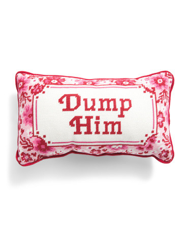 9x15 Dump Him Needlepoint Pillow | Throw Pillows | Marshalls | Marshalls