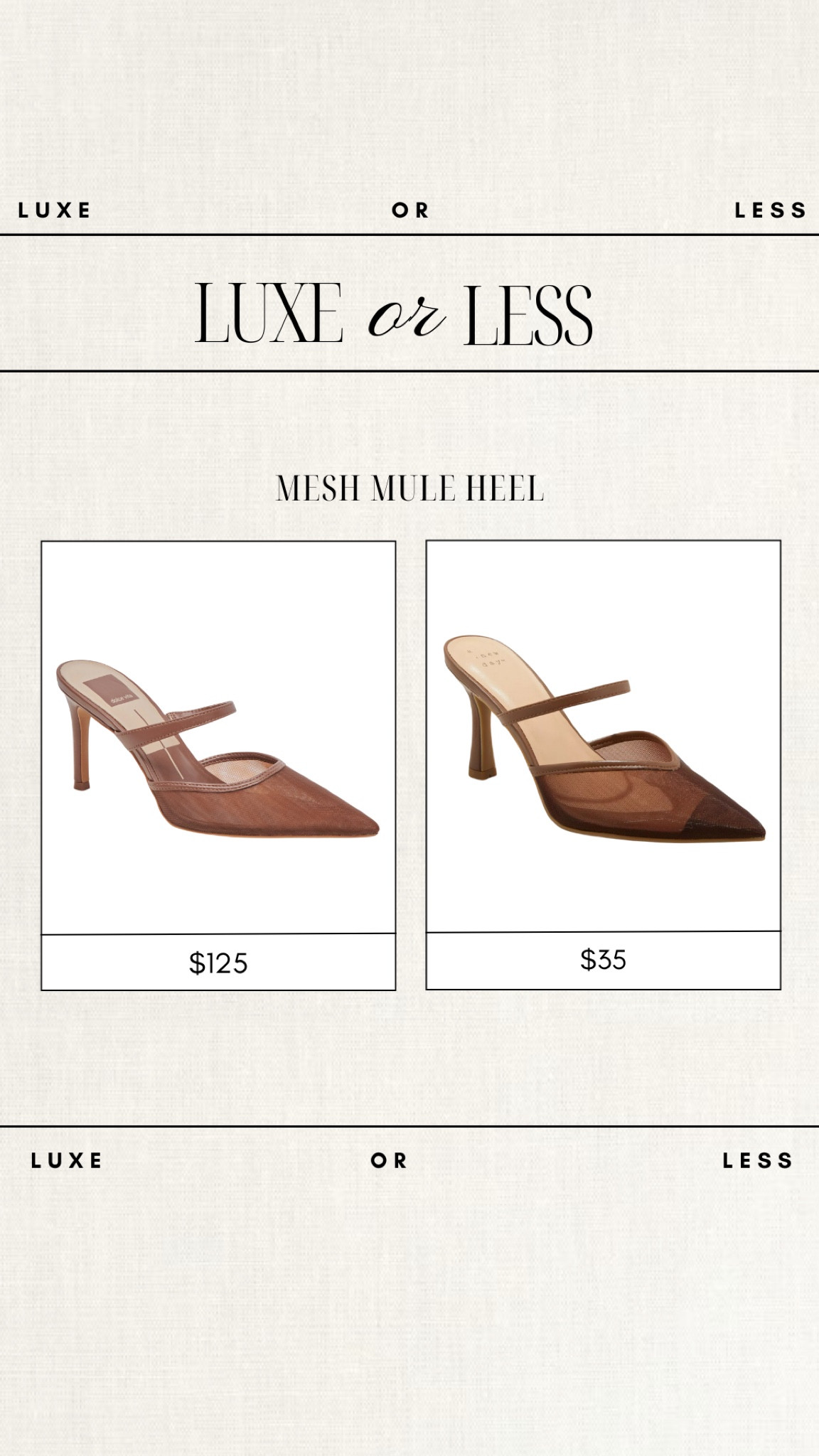 Luxe or Less - Mesh Mule Heel! 

Gorgeous on either budget!!

heels, fall fashion, mesh heels, brown heels, brown mesh heels, dolce vita, target fashionn

#LTKFindsUnder50 #LTKShoeCrush #LTKSeasonal