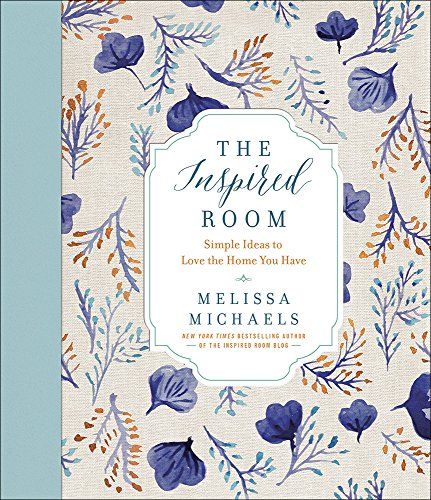 The Inspired Room: Simple Ideas to Love the Home You Have | Amazon (US)