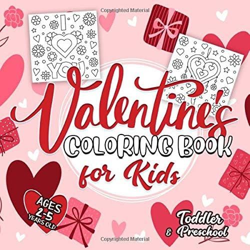 Valentine's Day Coloring Book for Kids Ages 2-5: A Collection of Fun and Easy Happy Valentine's D... | Amazon (US)