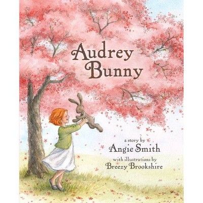 Audrey Bunny - by  Angie Smith (Hardcover) | Target