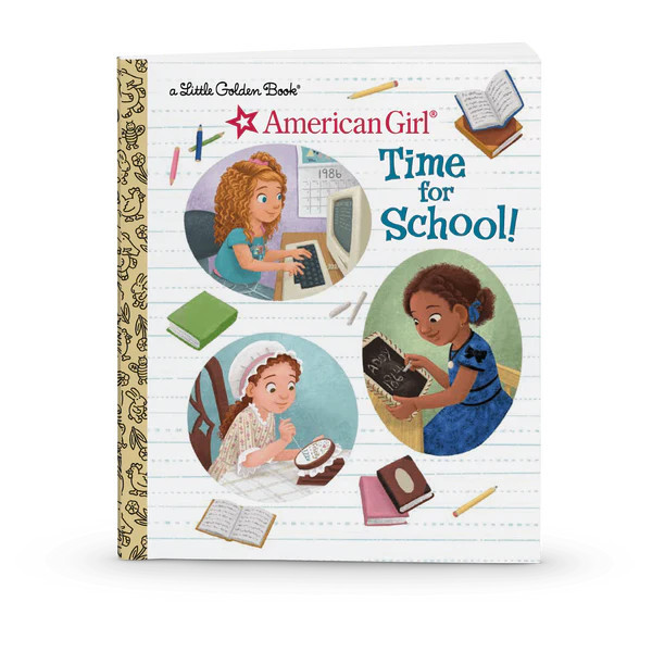 Little Golden Book: Time for School! (Historical Characters) | American Girl