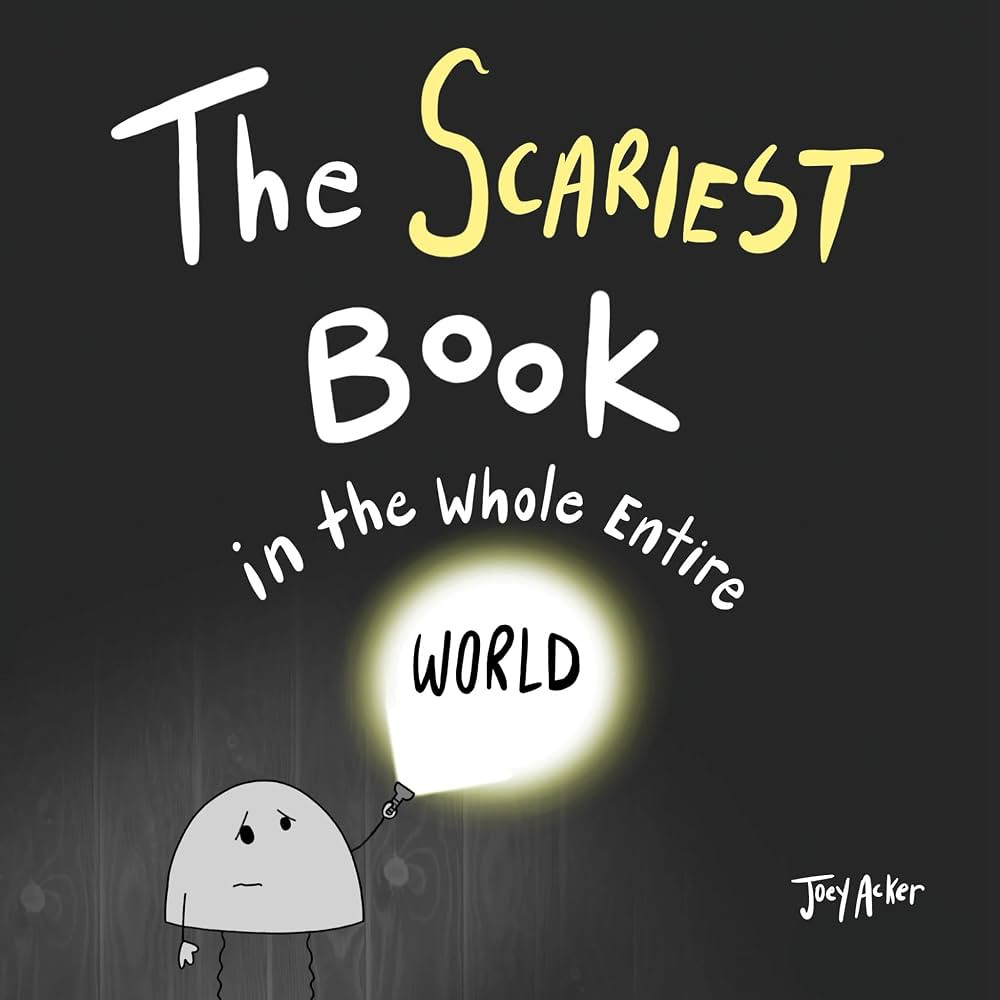 The Scariest Book in the Whole Entire World: Only Read If You Dare! (Worst World Works\u2122, 1) | Amazon (US)