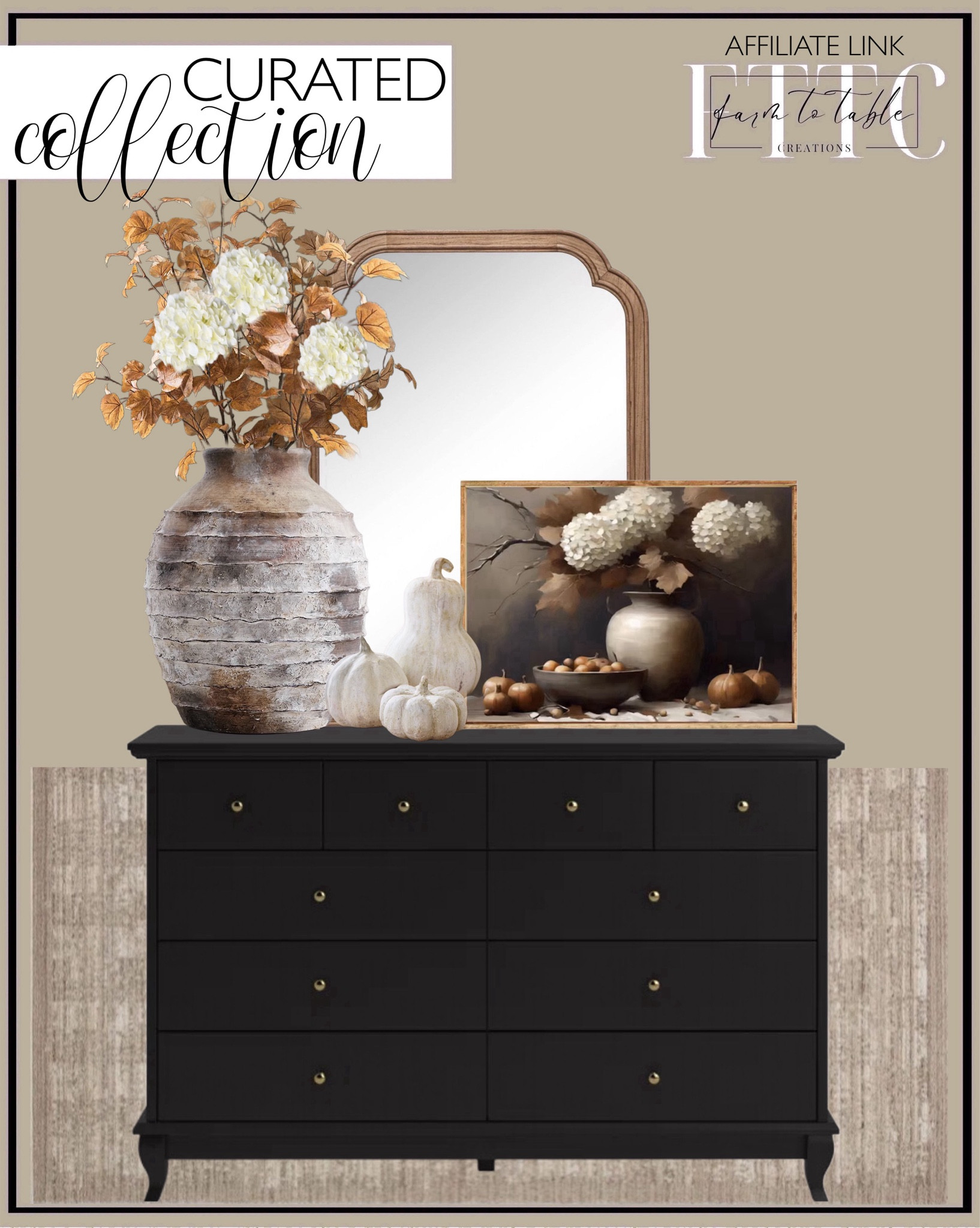 Curated Collection. Follow @farmtotablecreations on Instagram for more inspiration.

Use code FARMTOTABLE for 15% off framed artwork  

Autumn Florals with Pumpkins Canvas Printed Sign. Arthuree 10 - Drawer Dresser. French Country Wall Mirror. Artisan Terracotta Vase. Pottery Barn Vase. Faux Camle Grape Leaf Branch. Hydrangea Stem. Fitz and Floyd Austin Craft Mango Wood Serve Bowl, 2-Quart, Espresso. Loloi Performance Sand Rug. Handcrafted Terracotta Pumpkins. 

Amazon Home | Skinny Bench | Bedroom | Living Room | Breakfast Nook | Amazon Home | Target Sale | Loloi Rugs | Magnolia Home | console table | console table styling | faux stems | entryway space | home decor finds | neutral decor | entryway decor | cozy home | affordable decor |  home decor | home inspiration | fall stems | fall console | spring vignette | fall decor | spring decorations | console styling | entryway rug | cozy moody home | moody decor | neutral home




#LTKFindsUnder50 #LTKSaleAlert #LTKHome
