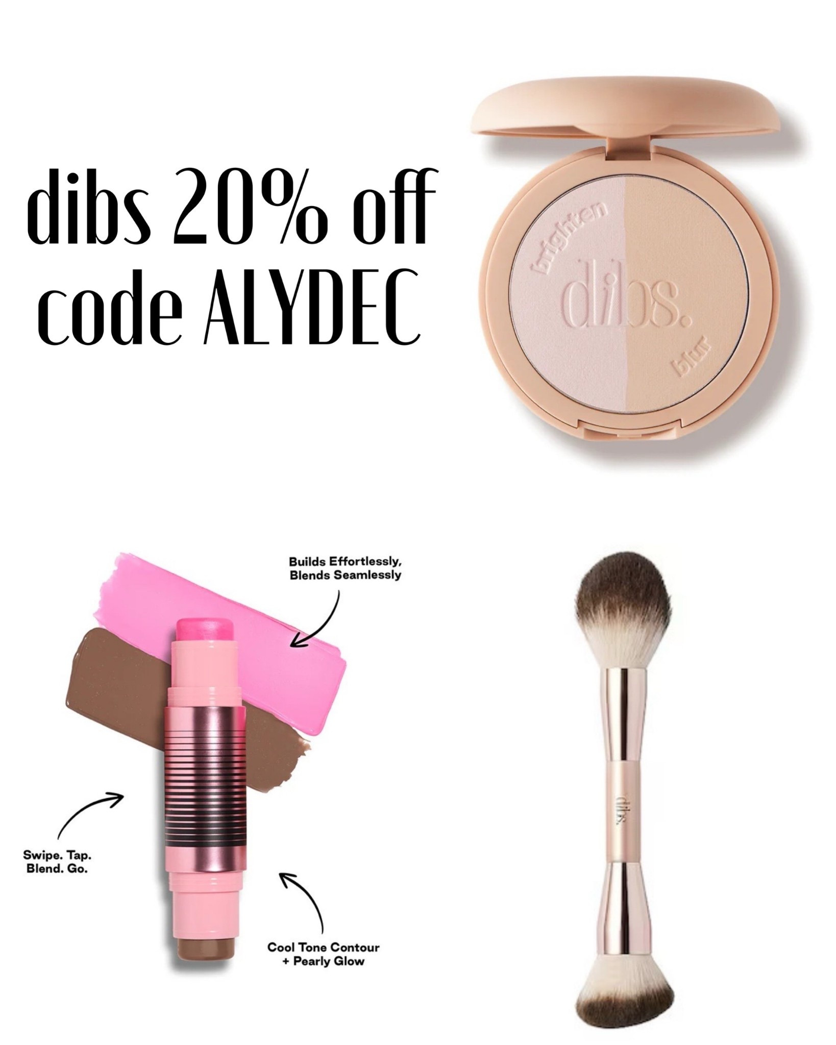 20% off dibs Beauty with my code ALYDEC!!  