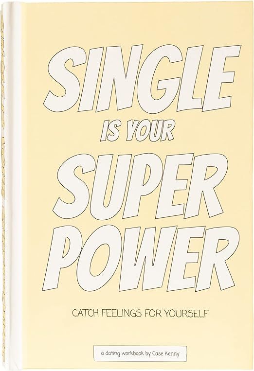 Single is Your Superpower: Find Your Soul, Find Your Soulmate - Self Love Dating Workbook - Disco... | Amazon (US)