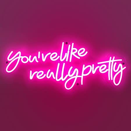 Large Premium Ancient Neon “You're Like Really Pretty” Sign | Hot Pink LED Teen Girl Bedroom ... | Amazon (US)