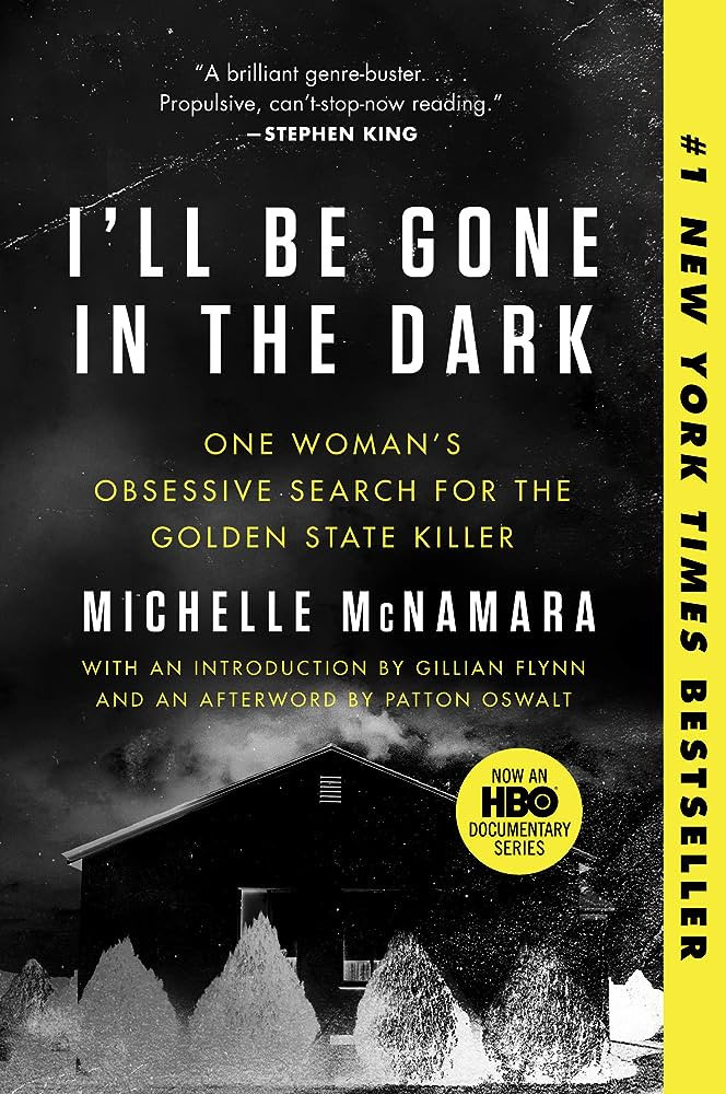 I'll Be Gone in the Dark: One Woman's Obsessive Search for the Golden State Killer | Amazon (US)