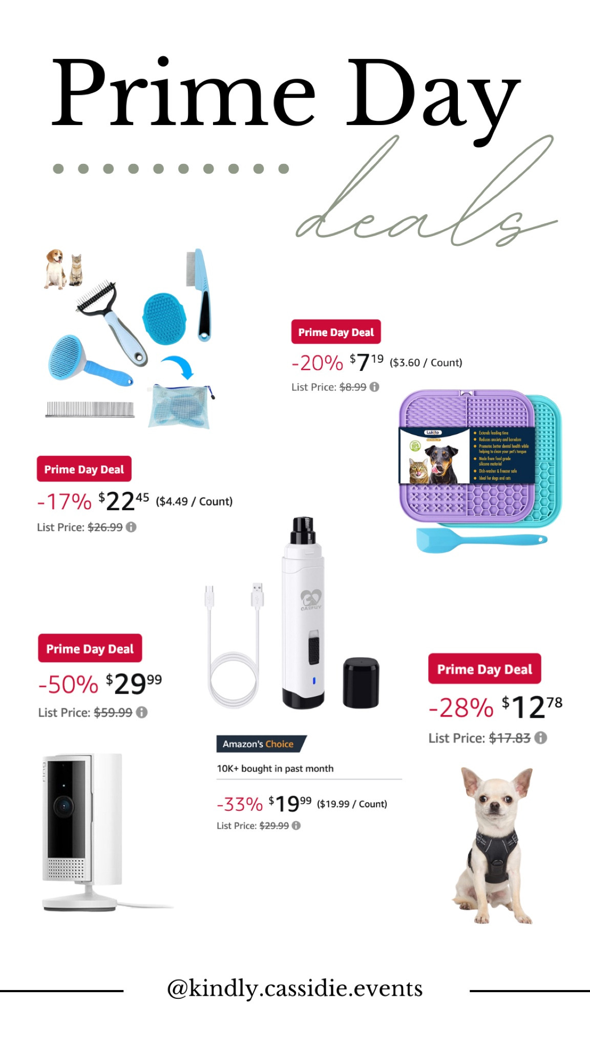 Amazon Prime Deals — Doggo Edition 🐾

These are all Watty boy essentials!!

Our grooming set, nail grinder, (what we use as a) doggo camera, his harness, and his fav lick pads all on major sale 😋

#LTKHome #LTKFindsUnder50 #LTKSaleAlert