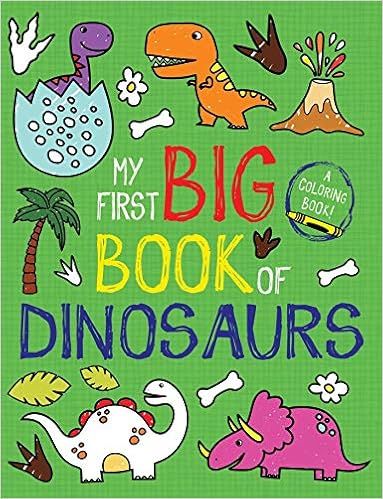 My First Big Book of Dinosaurs (My First Big Book of Coloring)



Paperback – Coloring Book, Au... | Amazon (US)