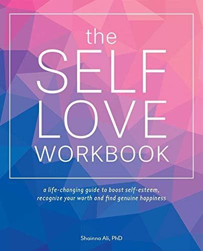 The Self-Love Workbook: A Life-Changing Guide to Boost Self-Esteem, Recognize Your Worth and Find... | Amazon (US)