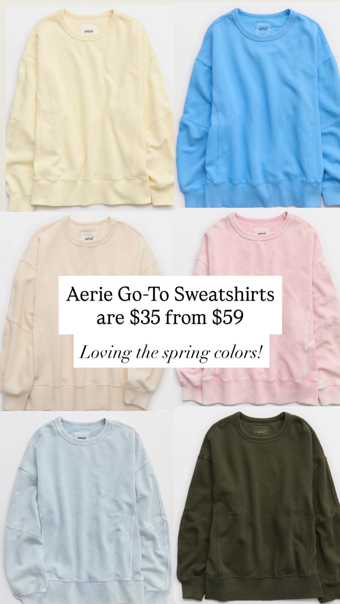 Aerie sweatshirts are $35 from $59

#LTKSaleAlert