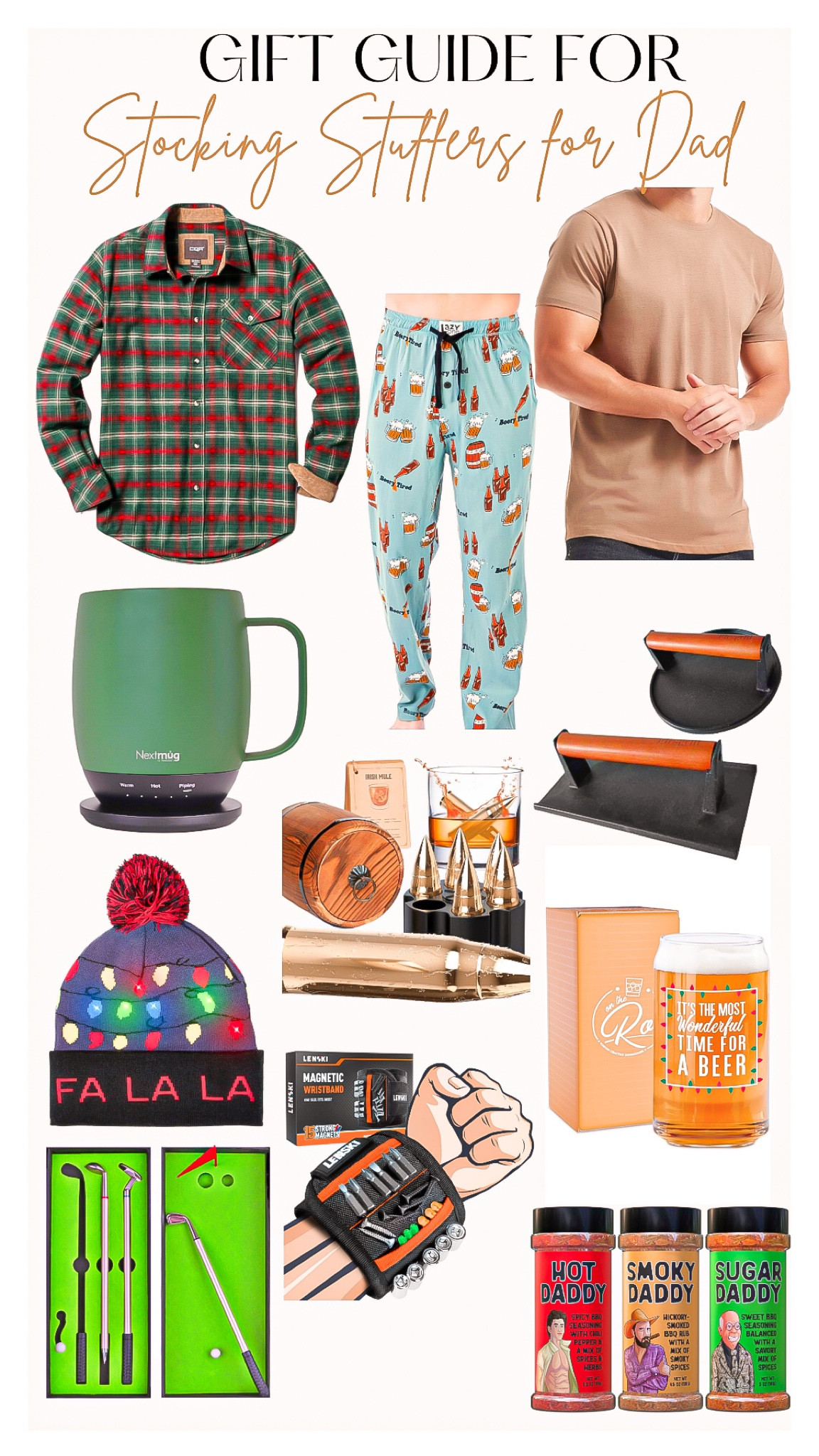 Stocking stuffers for Dad 🎄

Amazon finds, Christmas presents, stocking stuffers, mens gift guide, men’s gift, flannel shirt, men’s pajamas , men’s tee, neutral shirts, coffee mug,  men’s glasses, men’s drinking glass, beer mug, grilling , grilling utensils, men’s hat, tool holder, beer gifts 

#LTKGiftGuide #LTKHoliday #LTKCyberWeek
