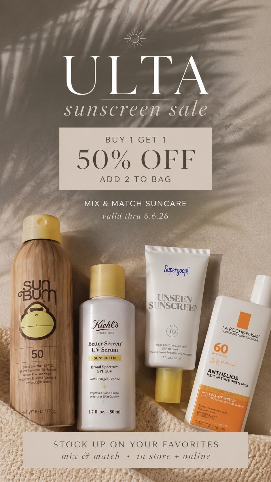 Ulta sunscreen sale ☀️🤍

The BEST time to stock up on SPF 🙌🏼 buy 1 get 1 50% off select sun care and you can mix + match favorites

I’m grabbing all my go-to sunscreens before summer travel + pool season. everything is linked on my LTK!

ulta beauty, sunscreen favorites, summer skincare, spf essentials, beauty favorites, vacation essentials, summer must have

#LTKSeasonal #LTKBeauty #LTKSaleAlert