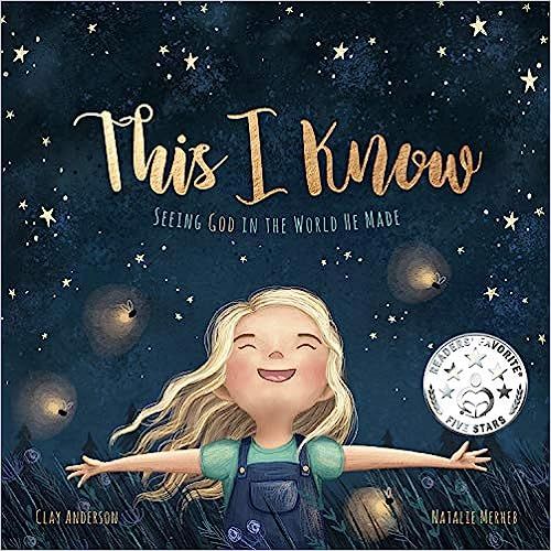 This I Know: Seeing God in the World He Made (based on Jesus Loves Me)    Hardcover – October 1... | Amazon (US)
