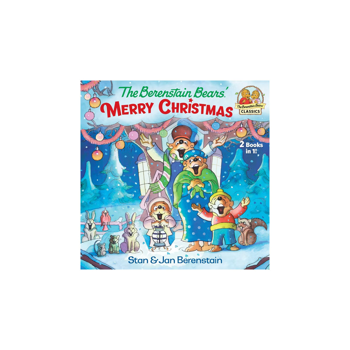 The Berenstain Bears' Merry Christmas (Berenstain Bears) - by  Stan Berenstain (Paperback) | Target