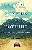 Anxious for Nothing: Finding Calm in a Chaotic World | Amazon (US)