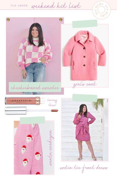 Weekend hit list
Checkerboard sweater 
Girls pink wool coat 
Anastasia pure Hollywood 
Santa cardigan for girls and moms 
satin tie front holiday dress

#LTKSeasonal #LTKHoliday #LTKstyletip
