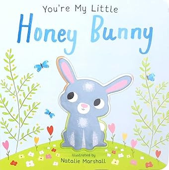 You're My Little Honey Bunny      Board book – April 15, 2025 | Amazon (US)