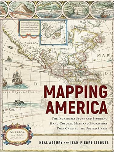 Mapping America: The Incredible Story and Stunning Hand-Colored Maps and Engravings that Created ... | Amazon (US)