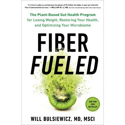 Fiber Fueled - by Will Bulsiewicz (Hardcover) | Target