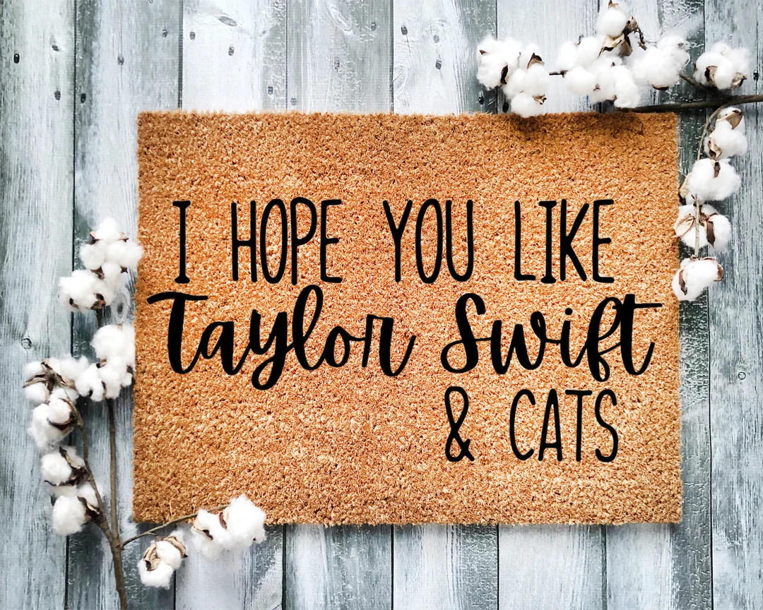 I Hope You Like Taylor Swift & Cats Probably Housewarming Gift - Etsy | Etsy (US)