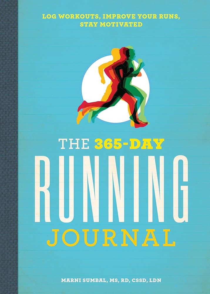 The 365-Day Running Journal: Log Workouts, Improve Your Runs, Stay Motivated | Amazon (US)