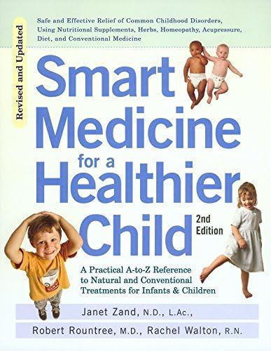 Smart Medicine for a Healthier Child: Zand, Janet, Rountree, Robert, Walton, Rachel: 978158333139... | Amazon (US)