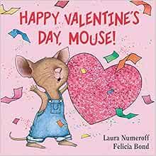 Happy Valentine's Day, Mouse!: A Valentine's Day Book For Kids (If You Give...)     Board book ... | Amazon (US)