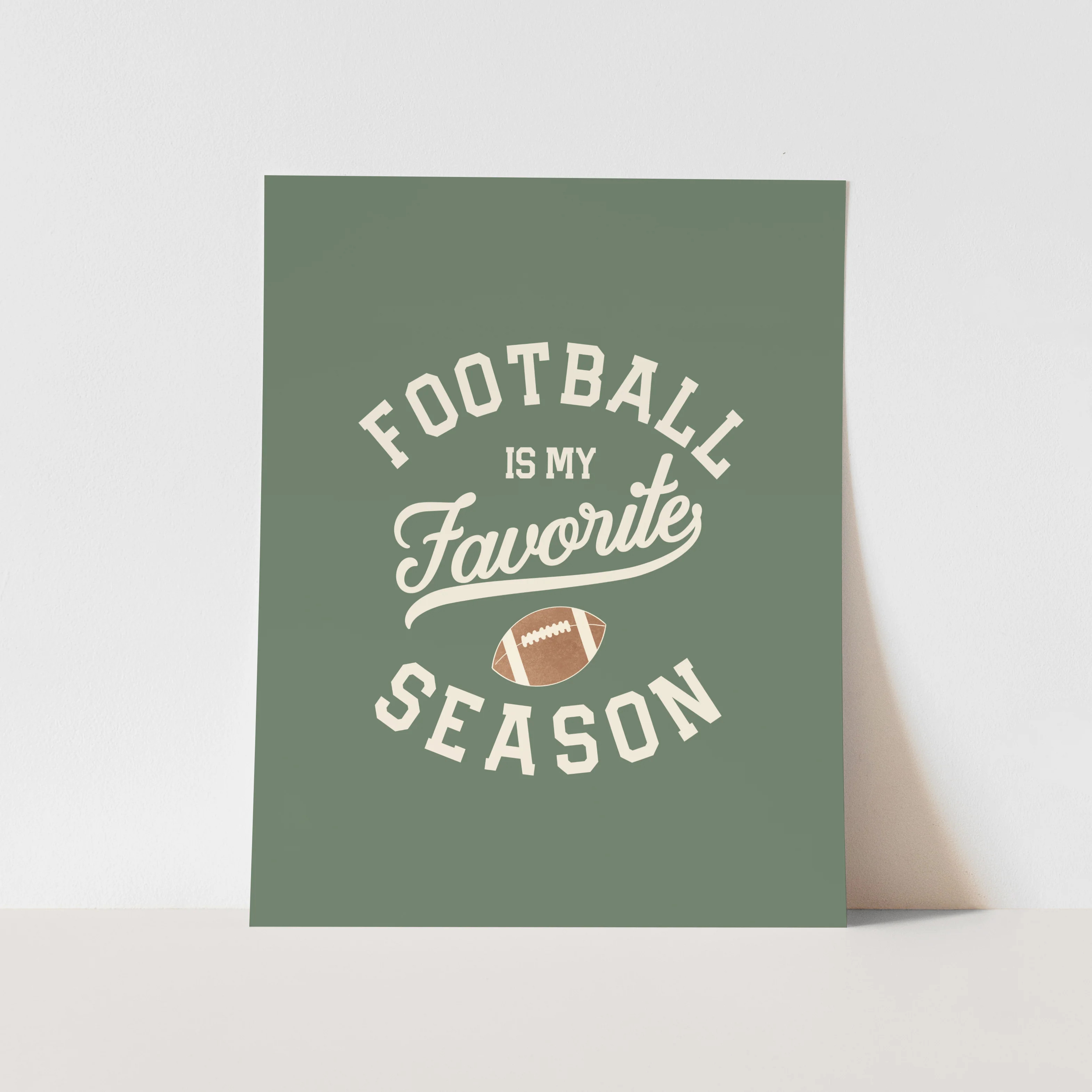 Art Print: {Green} Football Is My Favorite Season | Hunny Prints